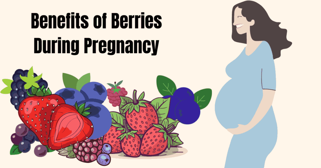 benefits of berries during pregnancy