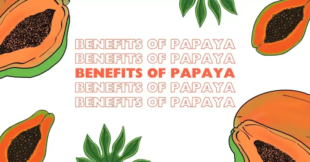 Benefits of Papaya